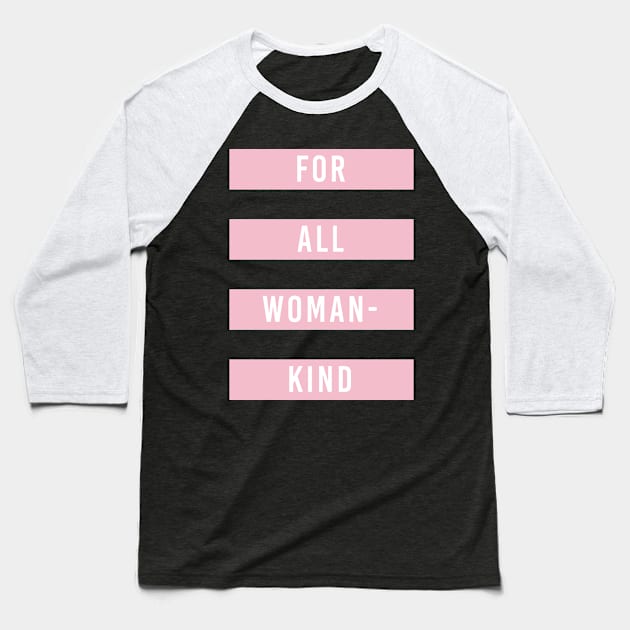 Feminist For all Womenkind Movement Baseball T-Shirt by avshirtnation